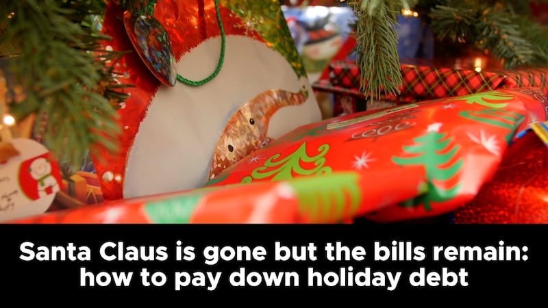 Santa Claus is gone but the bills remain: how to pay down holiday debt