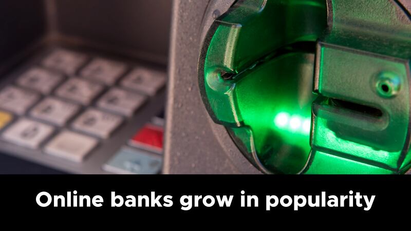 Online banks continue to grow in popularity