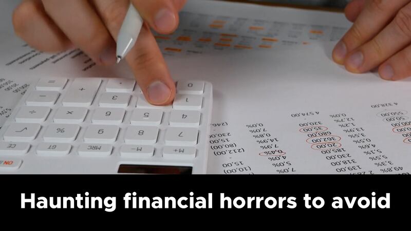Haunting financial horrors to avoid